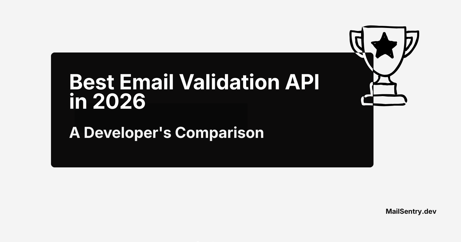 Best Email Validation API in 2026: A Developer's Comparison